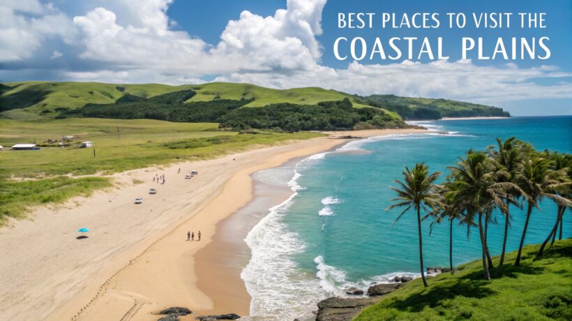 Best Places to Visit in Coastal Plains: A Complete Travel Guide